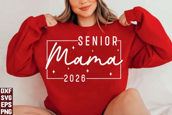 Senior Mama 2026 SVG, PNG